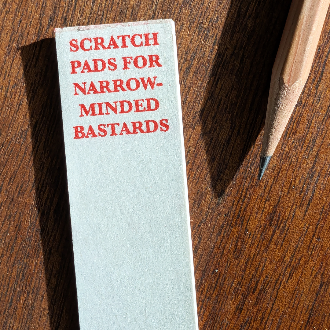 Scratchpad for Narrow Minded Bastards